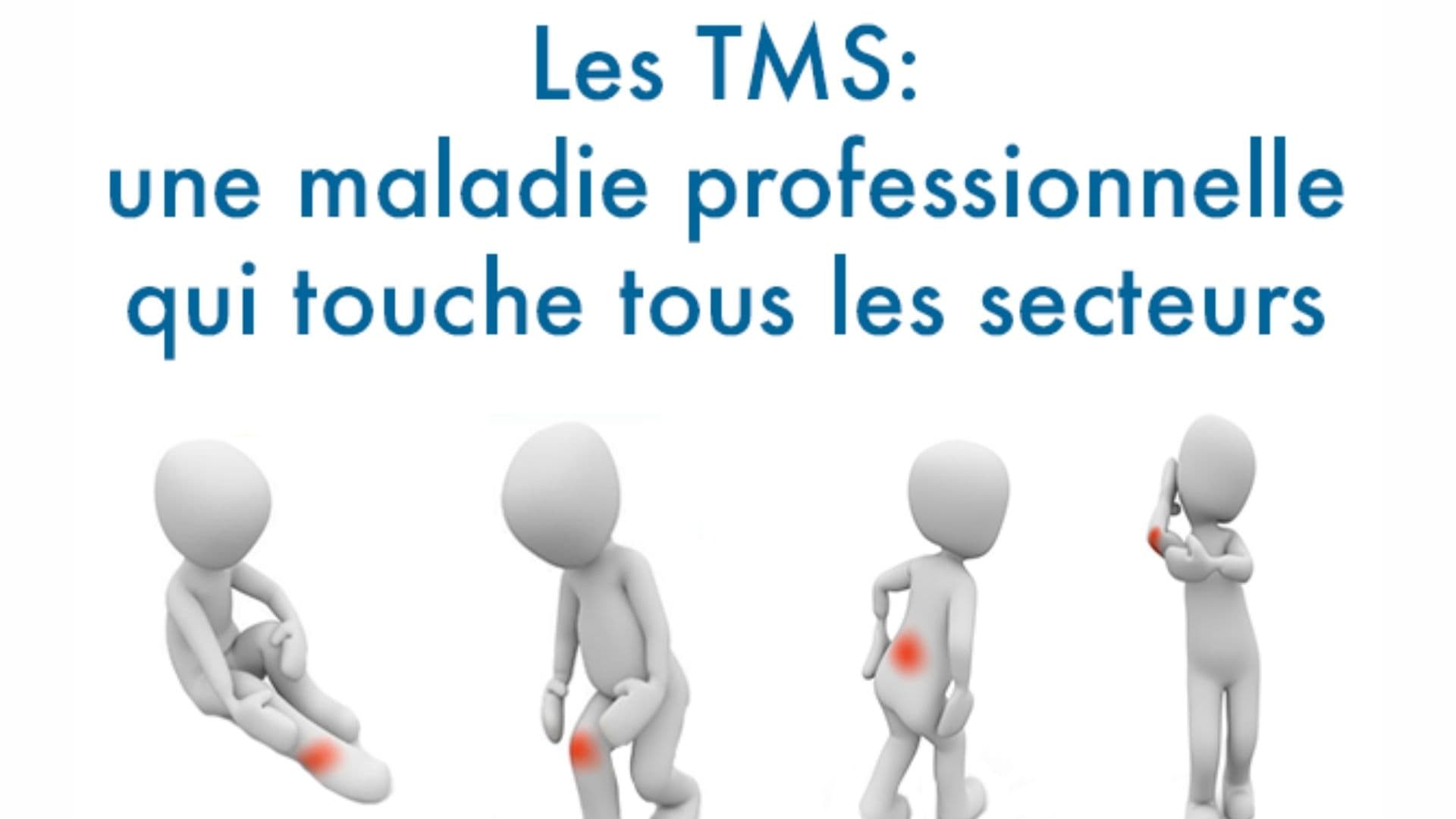 Gestes & Postures: prévenir les TMS au quotidien